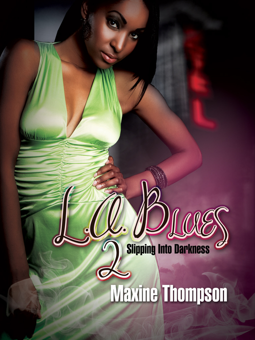 Title details for L..A. Blues II by Maxine Thompson - Available